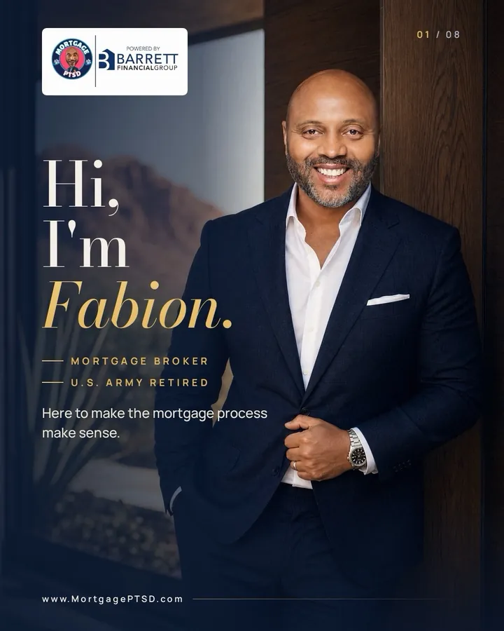 Hi, I'm Fabion: mortgage broker, U.S. Army retired, here to make the mortgage process make sense